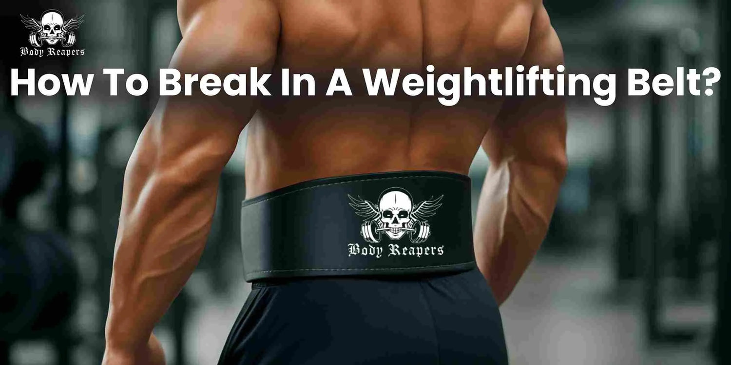 Break in a Weightlifting Belt