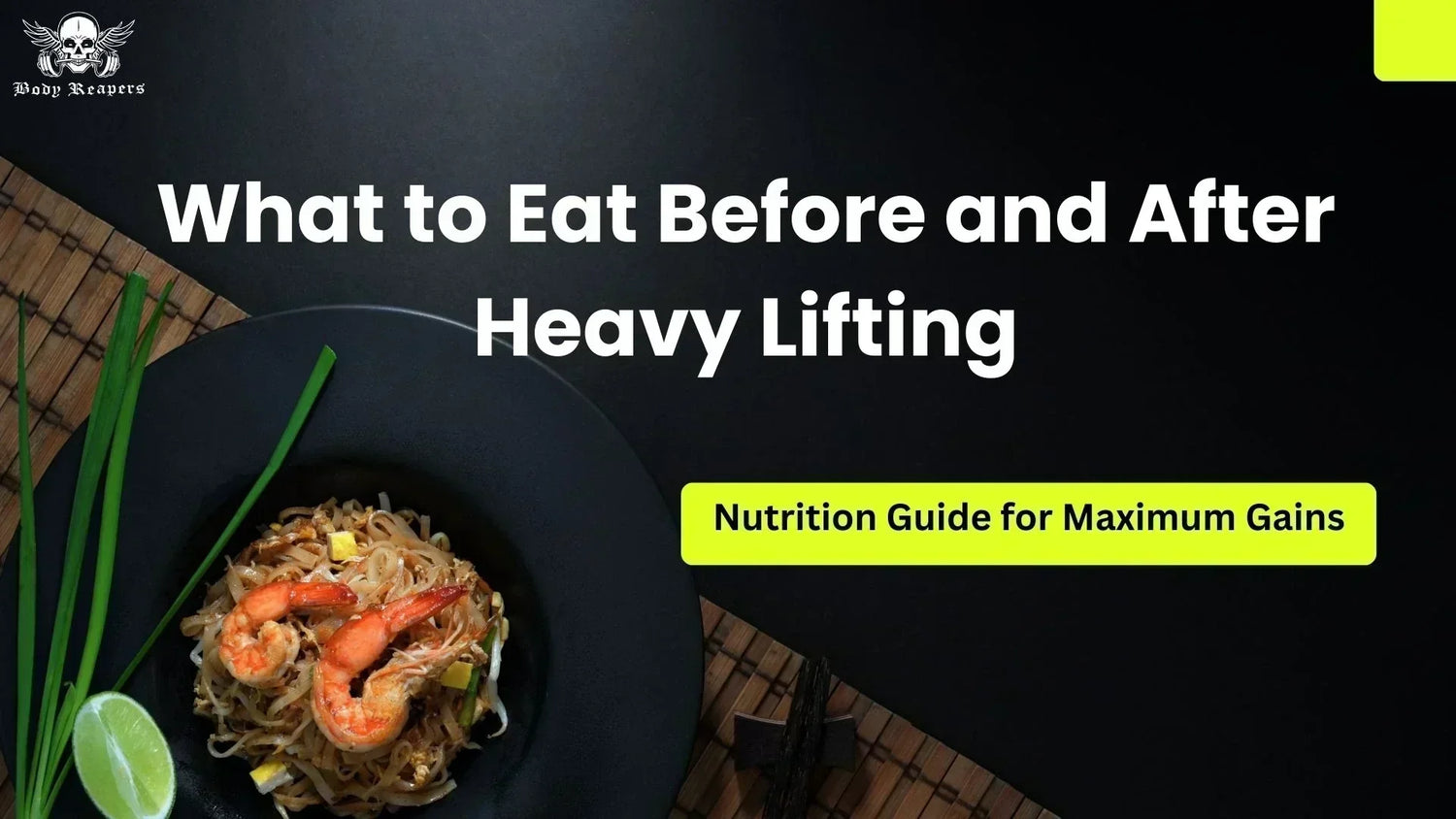 Nutrition Guide for Maximum Gains