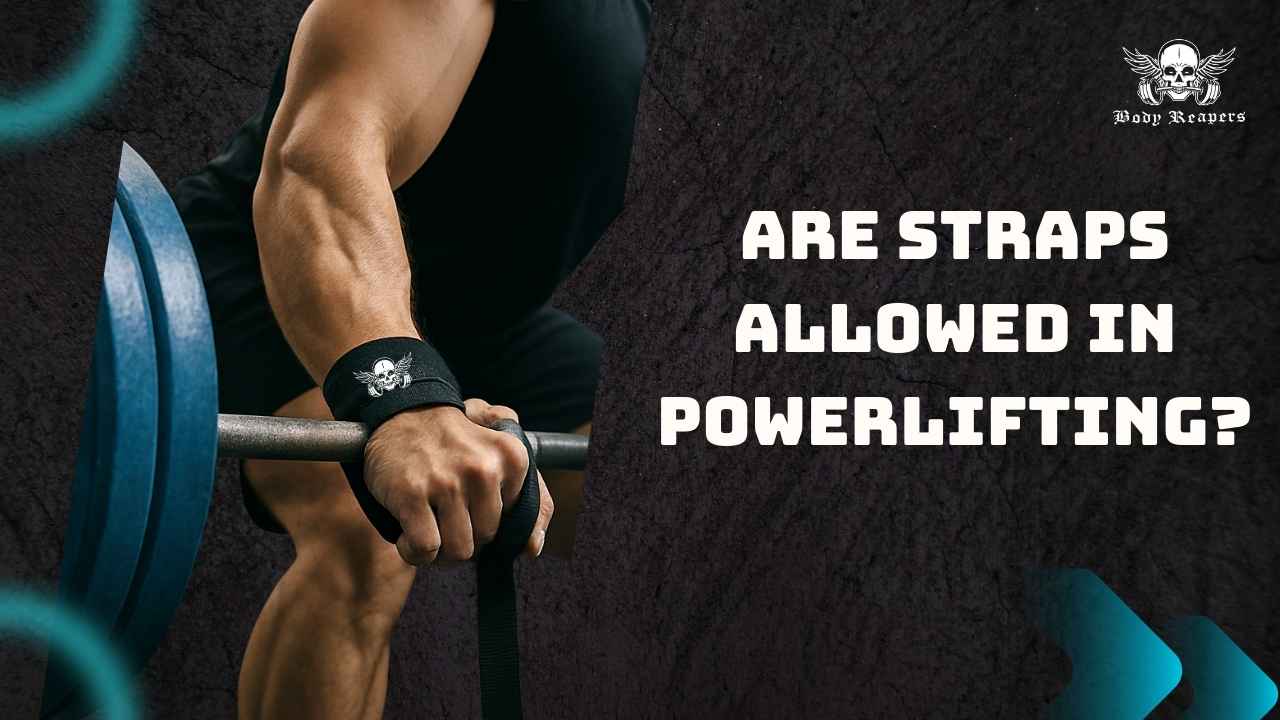 Are Straps Allowed in Powerlifting